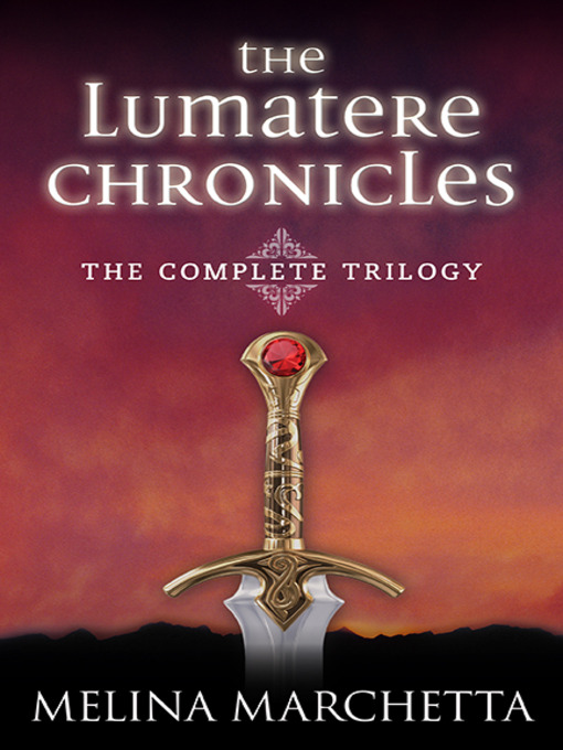 Title details for The Lumatere Chronicles by Melina Marchetta - Available